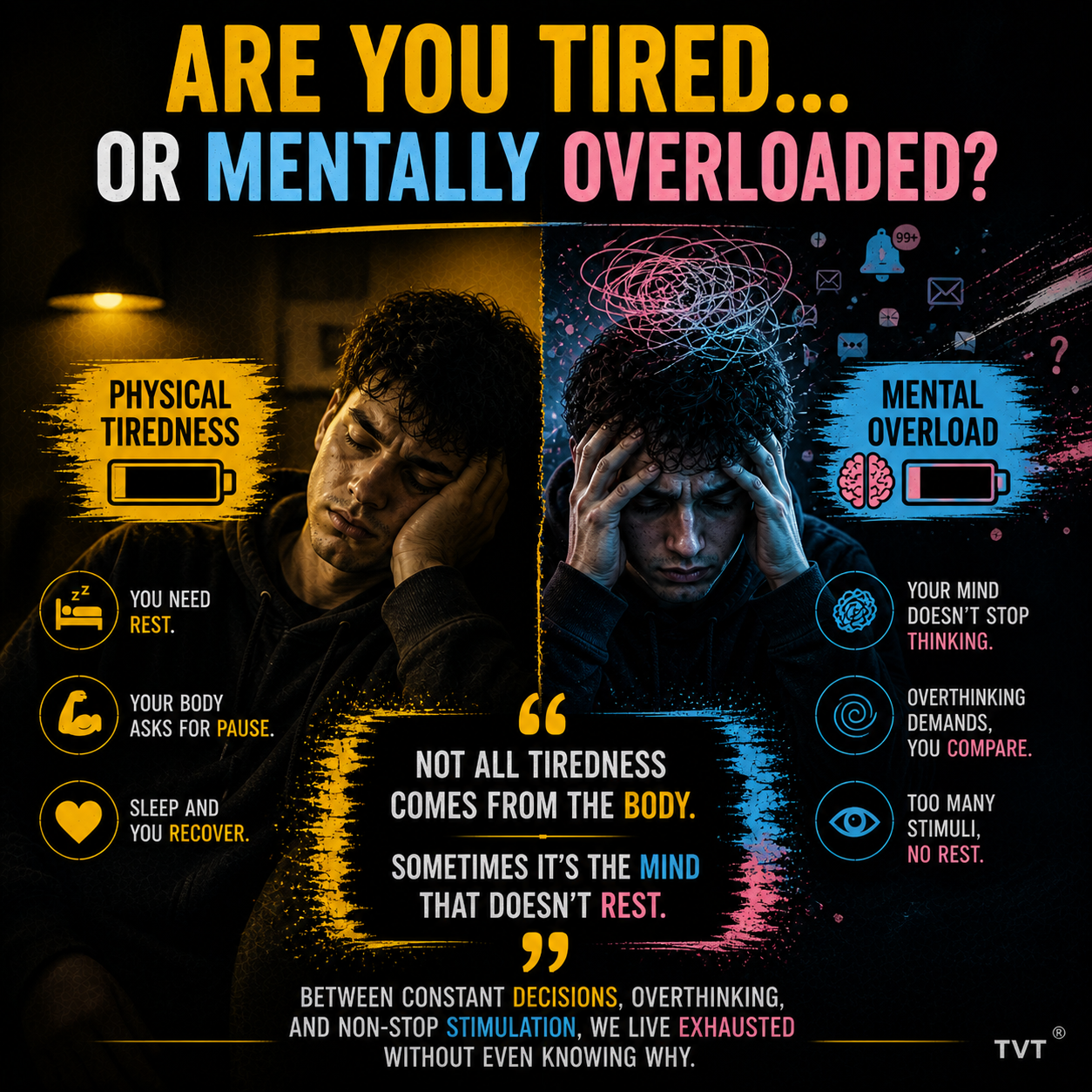 Are you tired… or mentally overloaded?